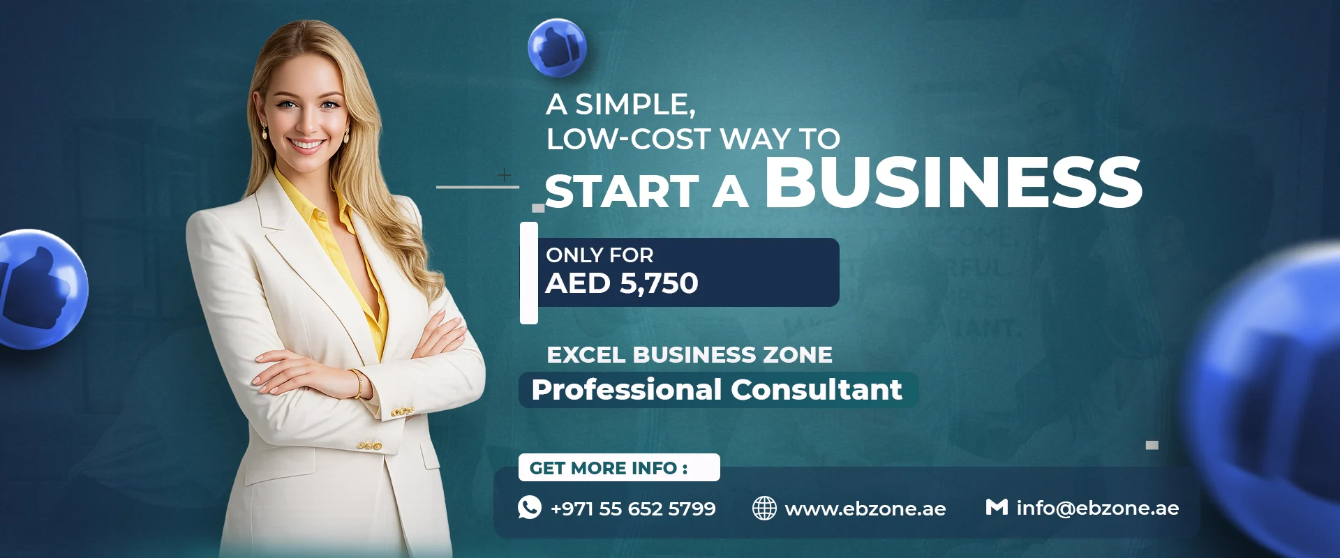 A simple, low-cost way to start a business. Only for AED 5,750. Excel Business Zone, professional consultant.